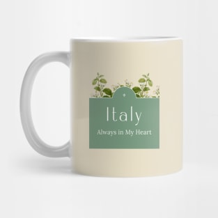 Italy Always in My Heart Mug